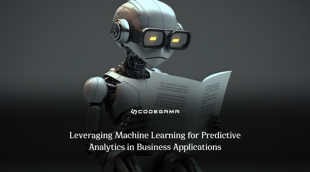 Leveraging Machine Learning Predictive Analytics Business Applications