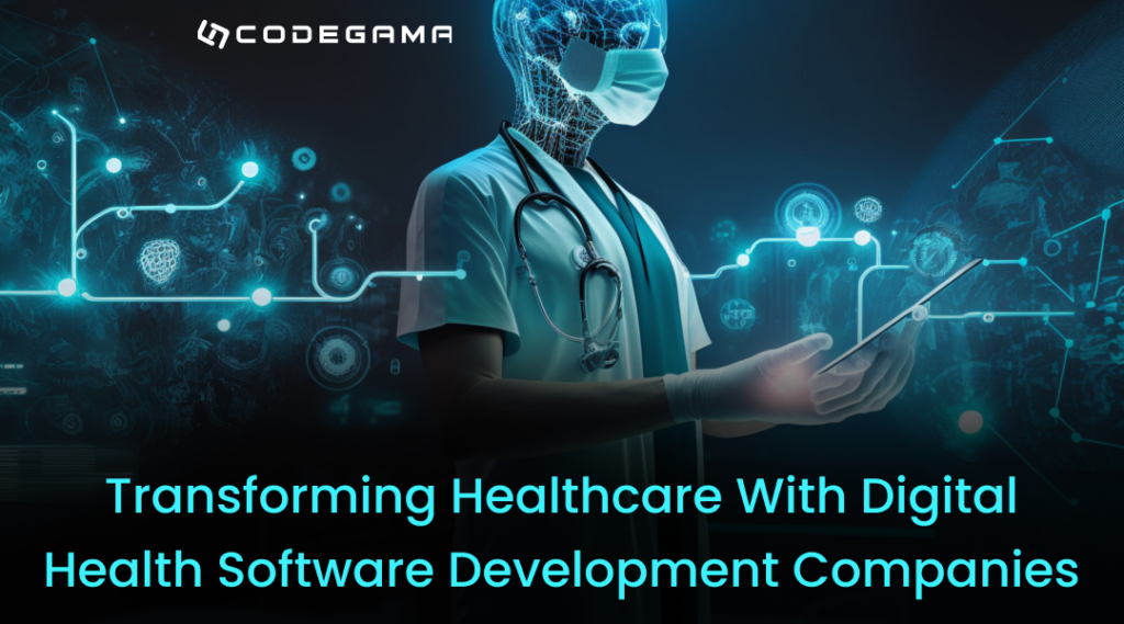 Revolutionizing healthcare: digital health software development 