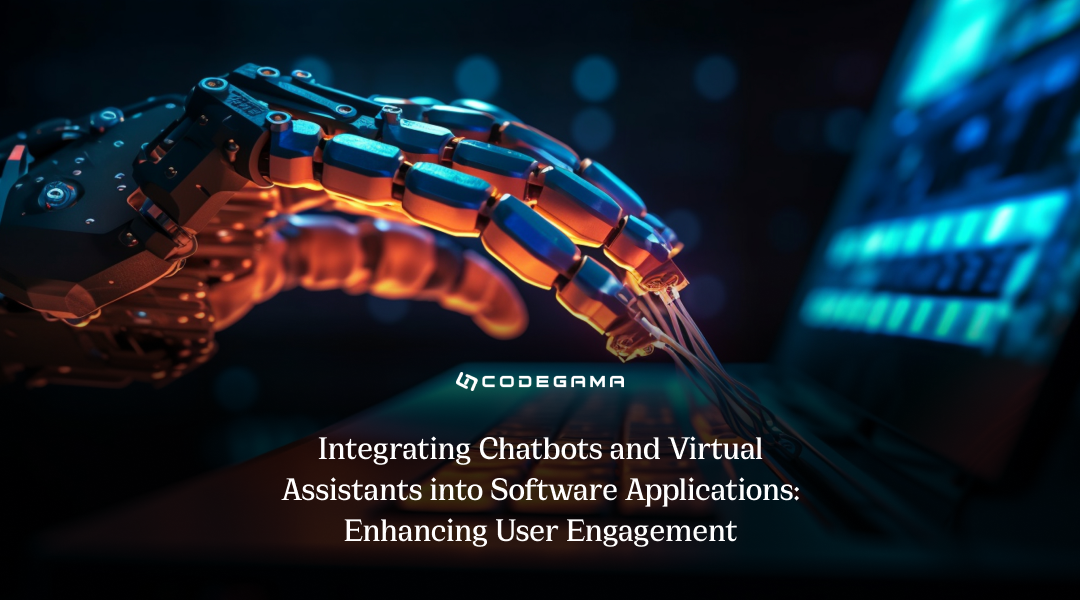 Integrating Chatbots & Virtual Assistants Into Software Applications