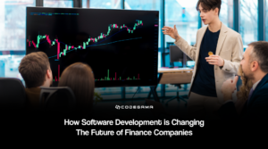 How Software Development is Changing the Future of Finance Companies